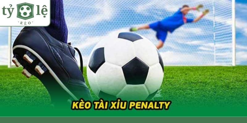 Những kinh nghiệm quý báu của cao thủ trong cách tính tài xỉu penalty