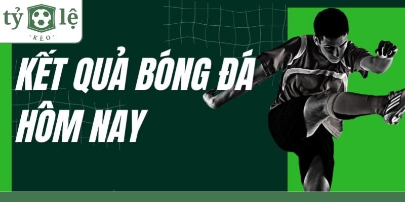 Lý do bạn nên xem kết quả bóng đá khi chơi cá độ